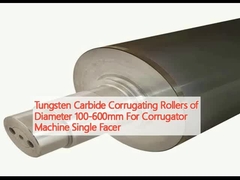 Tungsten Karbida Roller corrugating Diameter 100-600mm Untuk Mesin Corrugator Single Facer